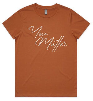 Open image in slideshow, YOU MATTER WOMEN’S TEE Clearance
