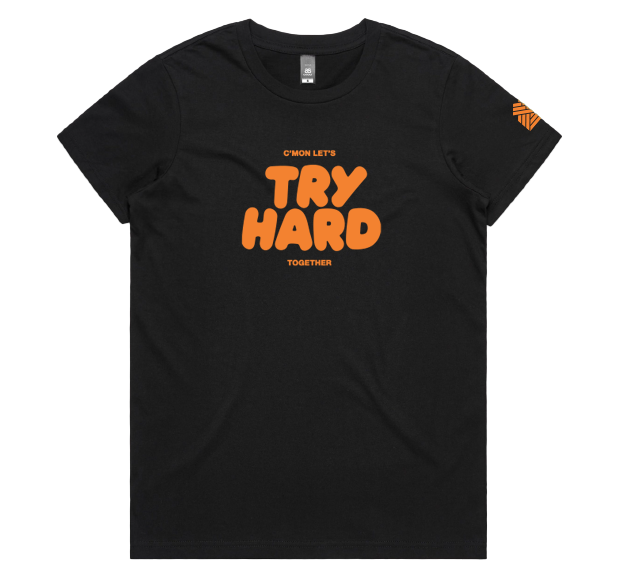 TRY HARD WOMEN'S TEE (OLD DESIGN) - CLEARANCE