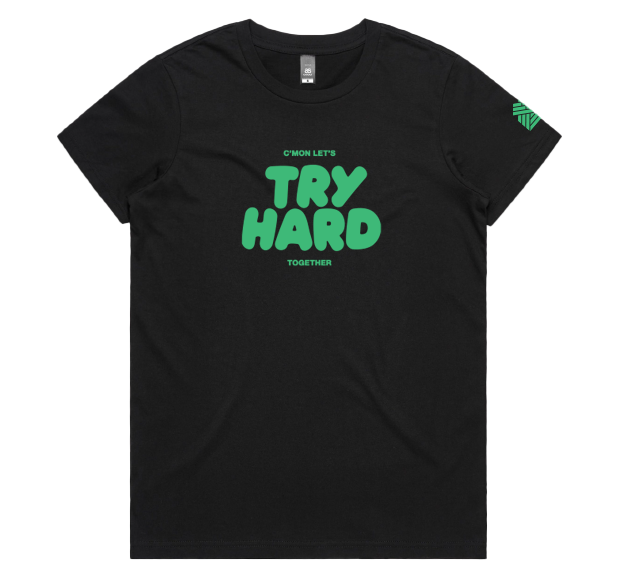 TRY HARD WOMEN'S TEE (OLD DESIGN) - CLEARANCE