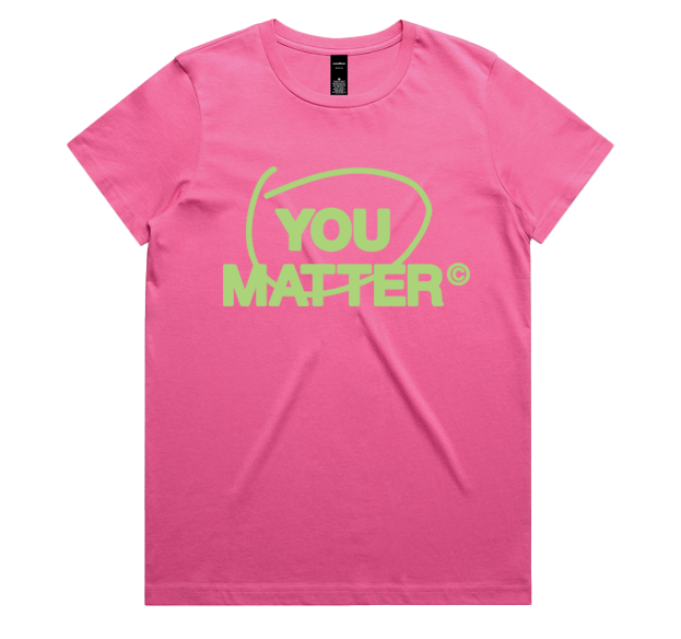 YOU MATTER WOMEN'S TEE - CIRCLE DESIGN
