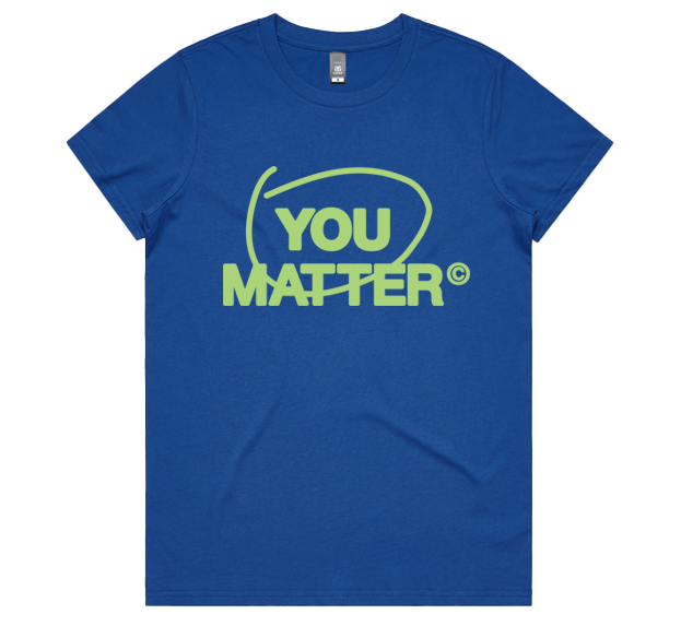 YOU MATTER WOMEN'S TEE - CIRCLE DESIGN