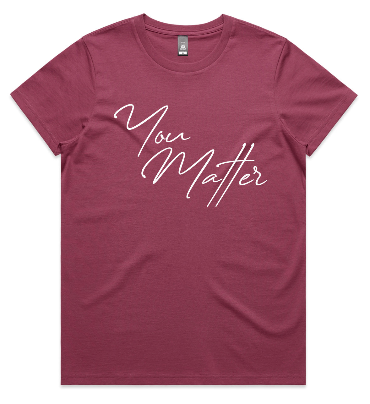 YOU MATTER WOMEN’S TEE - CLASSIC DESIGN